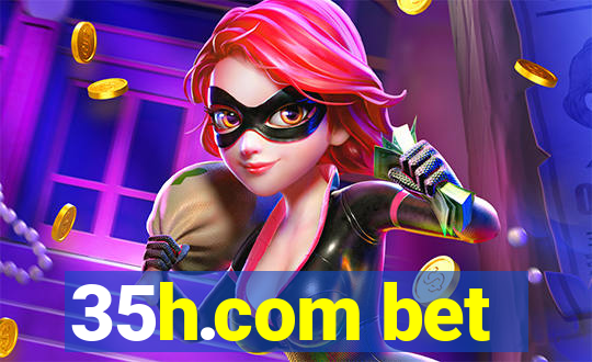 35h.com bet